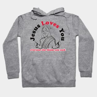 JESUS LOVES YOU Hoodie